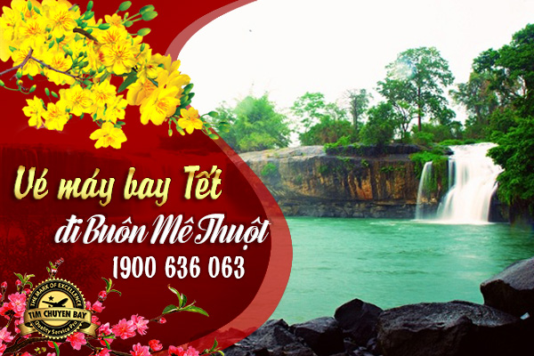 Vé máy bay Tết đi Buôn Mê Thuột