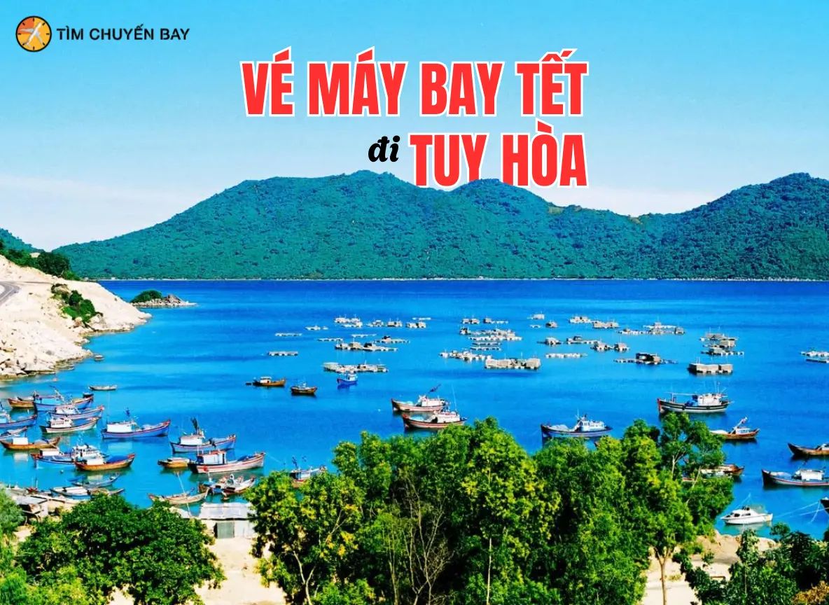 Vé máy bay Tết đi Tuy Hòa, hành trình trở về nơi bình yên nhất