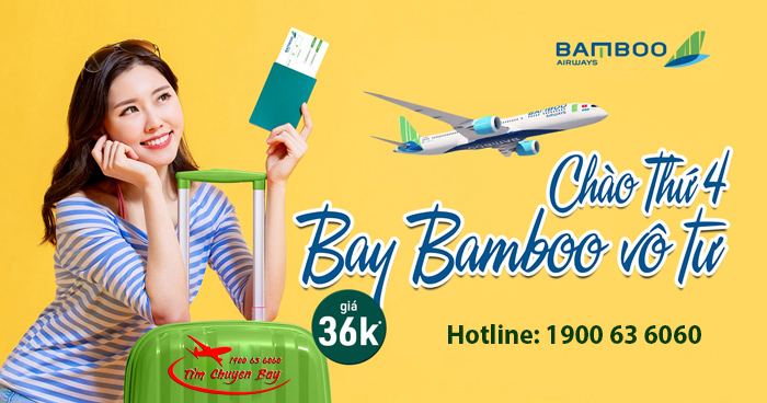 Chào thứ 4 Bamboo vô tư – Thả ga bay nội địa chỉ 36K