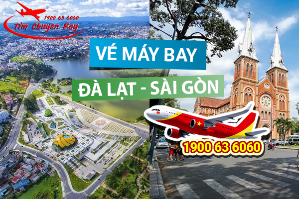 Vé máy bay Đà Lạt đi Sài Gòn hôm nay