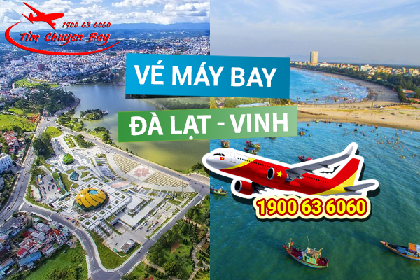Vé máy bay Đà Lạt Vinh mới cập nhật