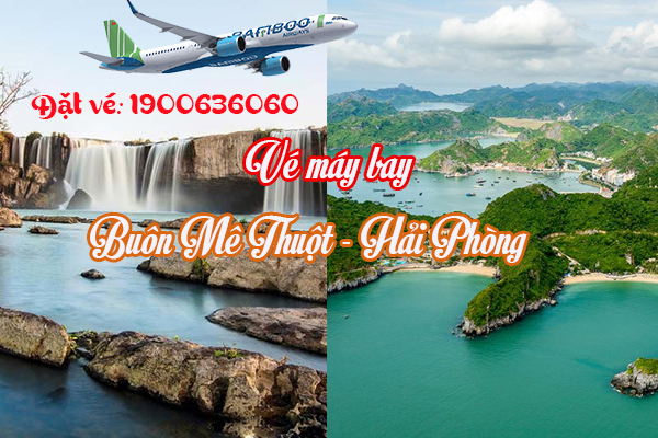 Vé máy bay Buôn Mê Thuột đi Hải Phòng hôm nay
