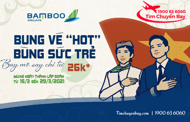 Bamboo ưu đãi giá vé chỉ từ 26K nhân ngày 26/3