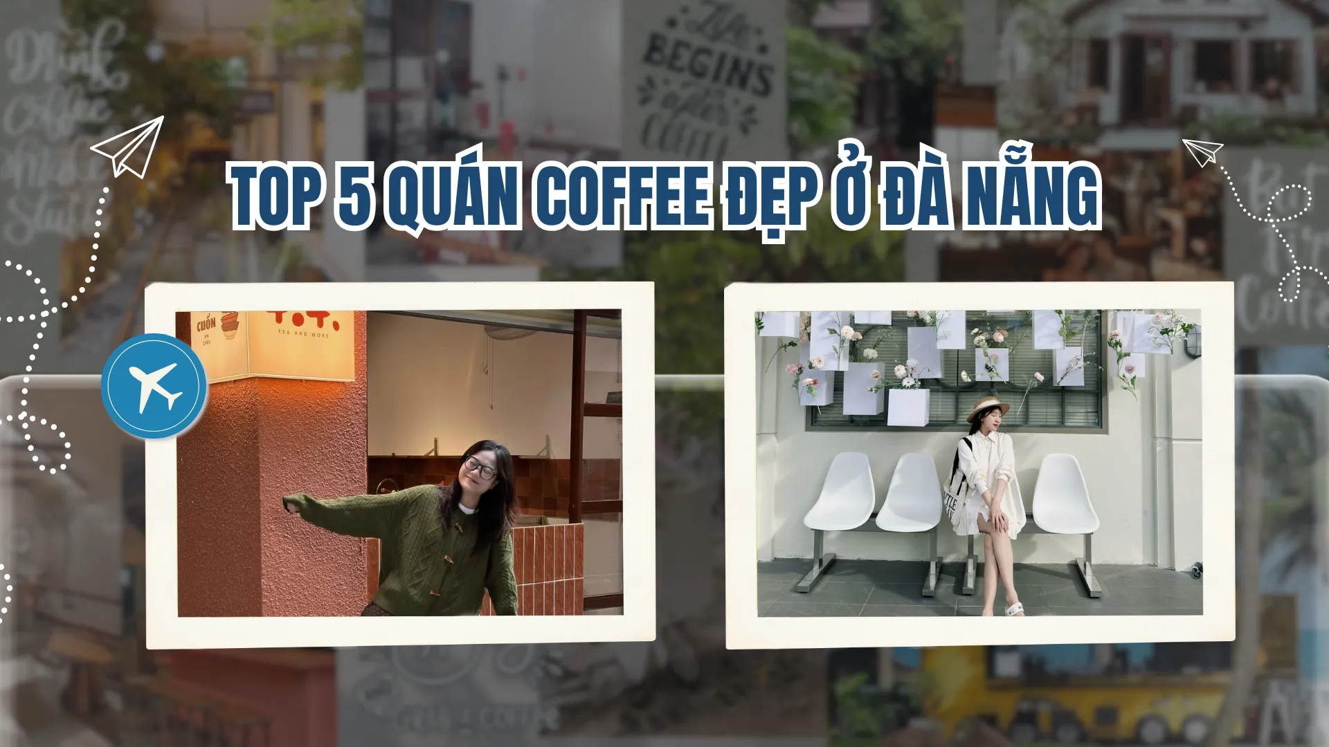 Top 5 quán coffee đẹp ở Đà Nẵng mới nhất